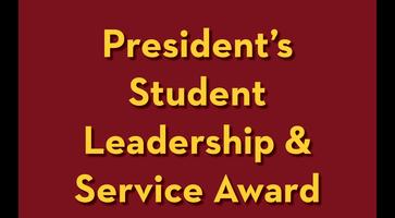 The words "President's Student Leadership & Service Award" with a line under it.