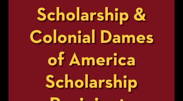 A text box reads "International Scholarship & Colonial Dames of America Scholarship Recipients
