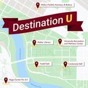 A map, with the title "Destination U" depicts the location of each of the students' favorite places on campus.